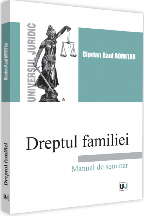Dreptul familiei. Manual de seminar - Ciprian Raul Romitan