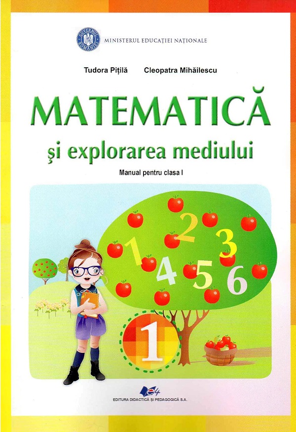 Matematica si explorarea mediului - Clasa 1 - Manual - Tudora Pitila, Cleopatra Mihailescu