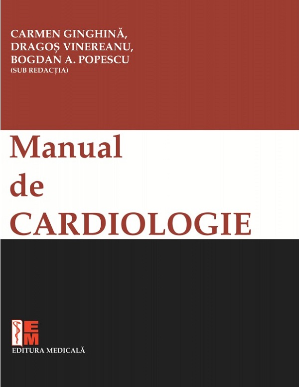 Manual de cardiologie - Carmen Ginghina, Dragos Vinereanu