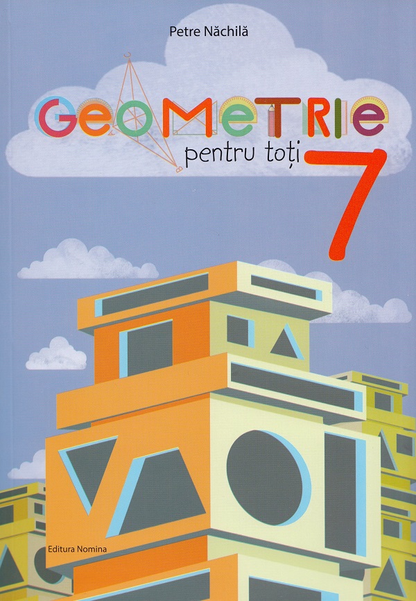 Geometrie pentru toti - Clasa 7 - Petre Nachila