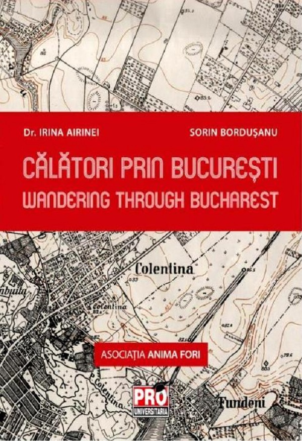 Calatori prin Bucuresti - Irina Airinei, Sorin Bordusanu