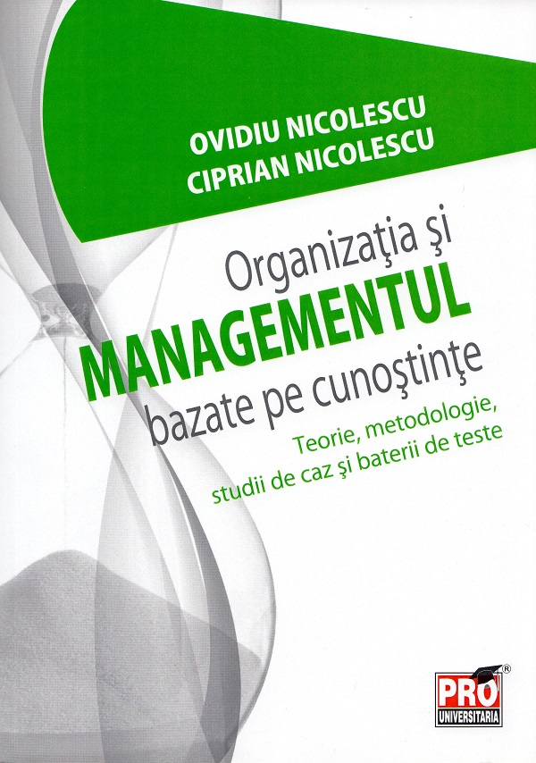 Organizatia si managementul bazate pe cunostinte - Ovidiu Nicolescu, Ciprian Nicolescu