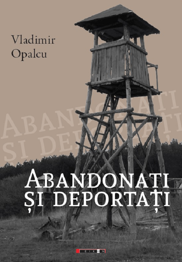 Abandonati si deportati - Vladimir Opalcu