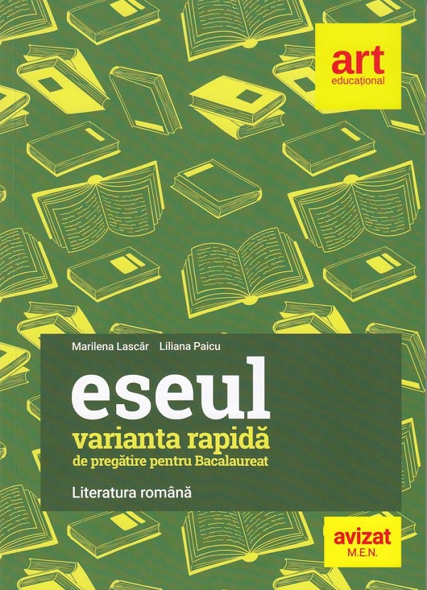 Eseul. Varianta rapida de pregatire pentru Bacalaureat - Marilena Lascar, Liliana Paicu