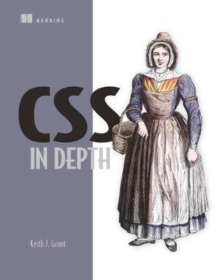 CSS in Depth - Keith J Grant