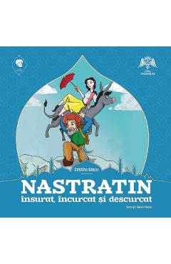 Poza produsului Nastratin insurat, incurcat si descurcat - Cristina Grecu, Gabriel Dobre