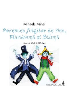 Poza produsului Povestea fulgilor de nea, Mandruta si Biluta - Mihaela Mihai, Gabriel Dobre
