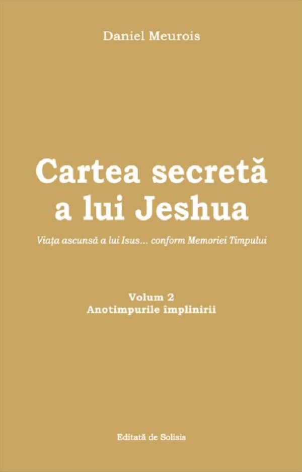Cartea secreta a lui Jeshua Vol.2 - Daniel Meurois