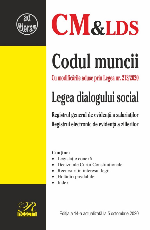 Codul muncii. Legea dialogului social Ed.14 act. 5 octombrie 2020
