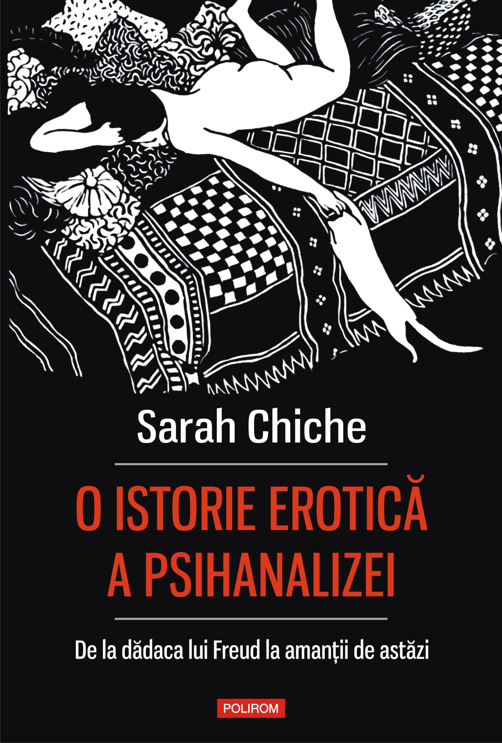 eBook O istorie erotica a psihanalizei. De la dadaca lui Freud la amantii de astazi - Sarah Chiche