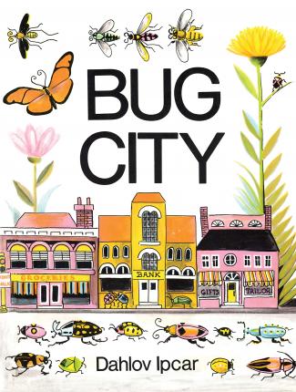 Bug City - Dahlov Ipcar