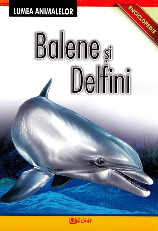 Enciclopedie: Balene si delfini