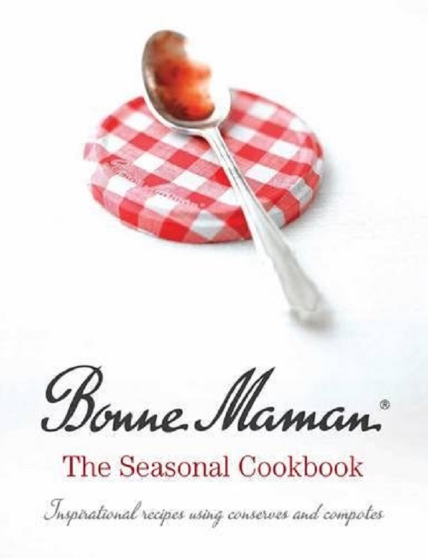 Bonne Maman: The Seasonal Cookbook - Bonne Maman