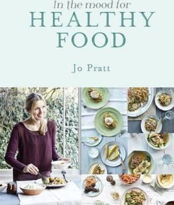 In the Mood for Healthy Food - Jo Pratt