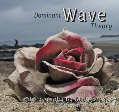 Dominant Wave Theory - Andrew Hughes, David Carson