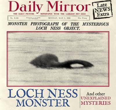 The Loch Ness Monster: And Other Unexplained Mysteries - JF. Derry