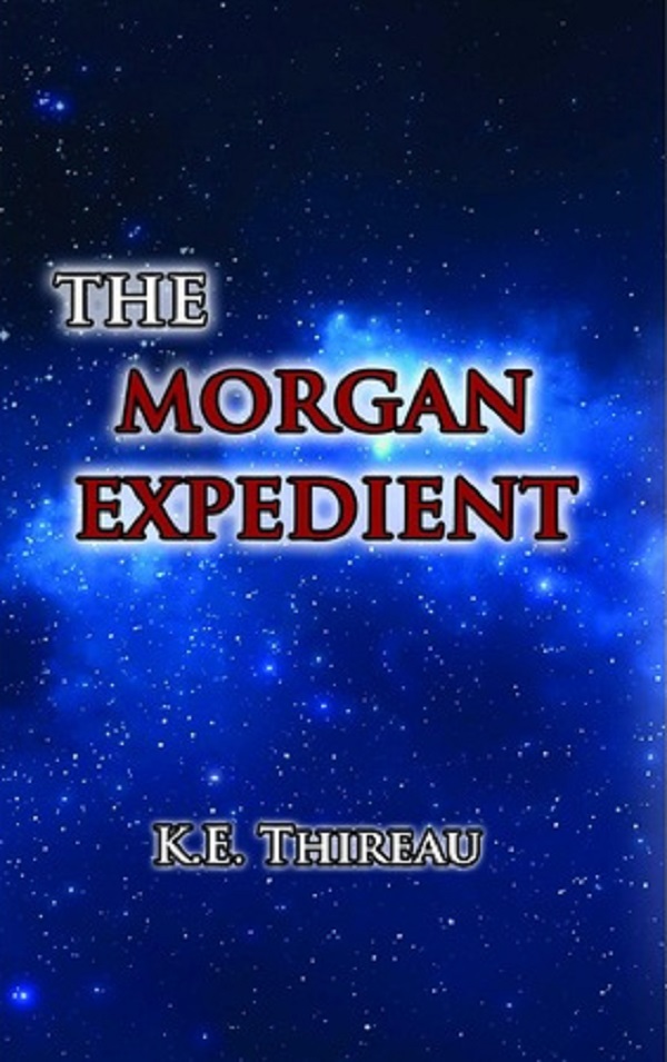 The Morgan Expedient - K.E. Thireau