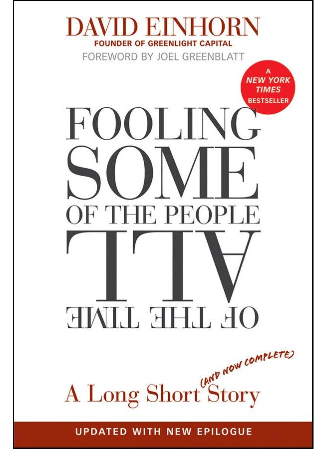 Fooling Some of the People All of the Time - David Einhorn