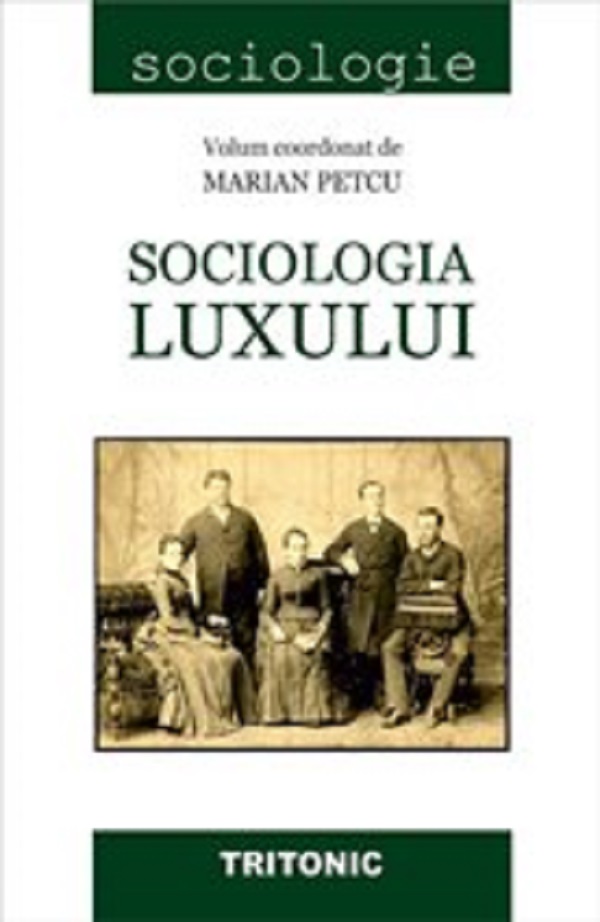 Sociologia luxului - Marian Petcu
