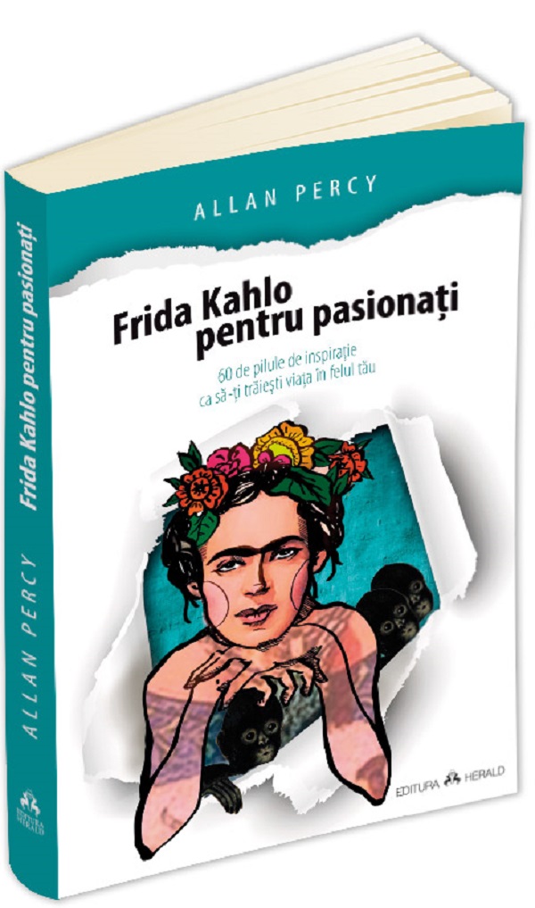 Frida Kahlo pentru pasionati - Allan Percy