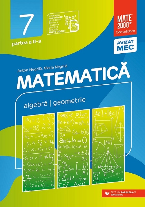 Matematica. Consolidare - Clasa 7 Partea 2 - Anton Negrila, Maria Negrila