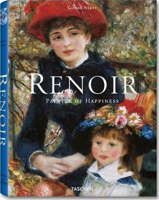 Renoir. Painter of Happiness - Gilles Neret