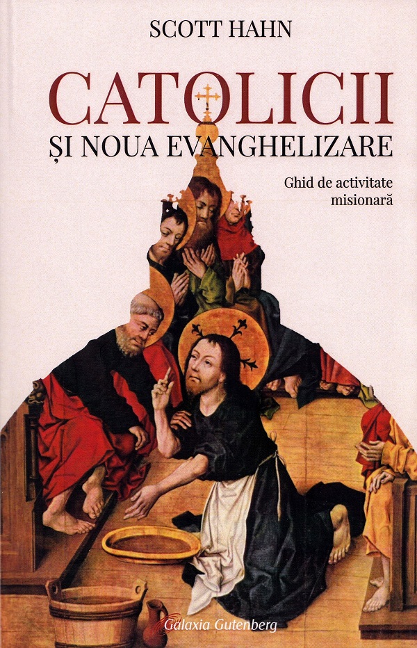 Catolicii si Noua Evanghelizare - Scott Hahn
