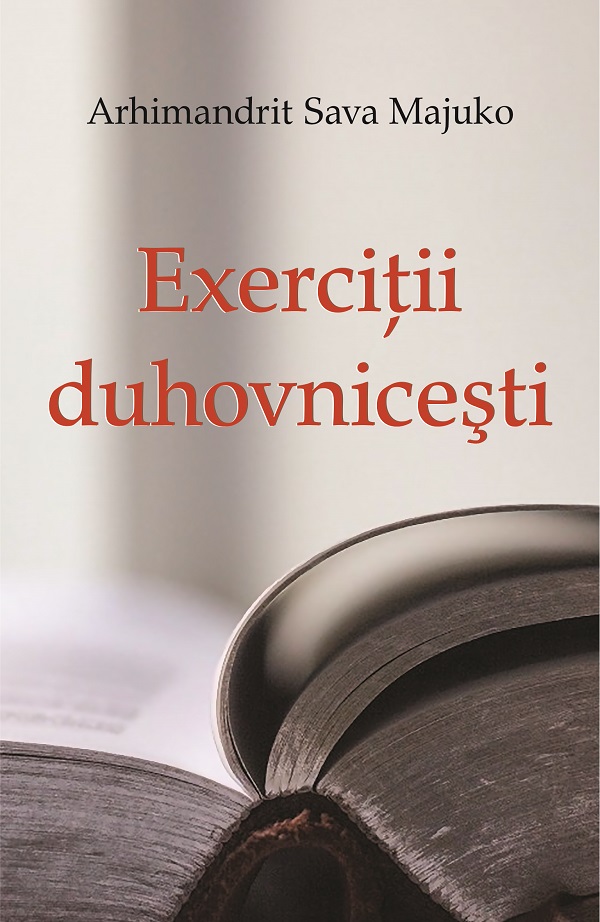 Exercitii duhovnicesti - Arhimandrit Sava Majuko