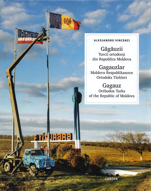 Gagauzii. Turcii ortodocsi din Republica Moldova - Alessandro Vincenzi