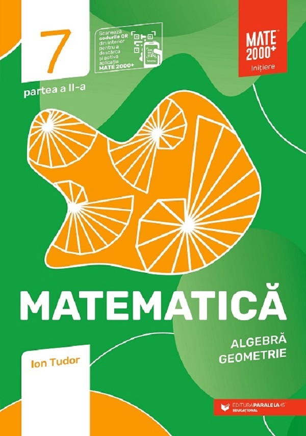 Matematica - Clasa 7 - Partea 2 - Initiere - Ion Tudor