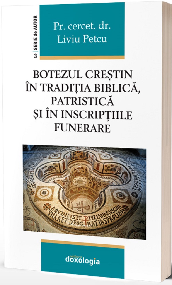 Botezul crestin in traditia biblica - Pr. cercet. dr. Liviu Petcu