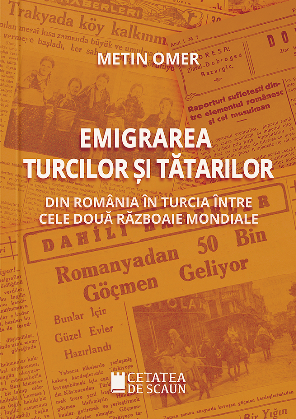 Emigrarea turcilor si tatarilor din Romania in Turcia intre cele doua razboaie mondiale - Metin Omer