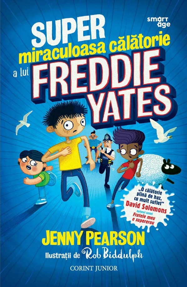 Super-miraculoasa calatorie a lui Freddie Yates - Jenny Pearson