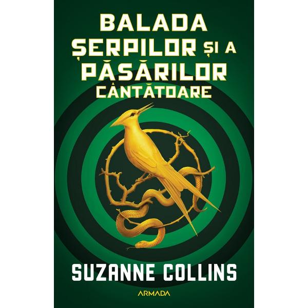 eBook Balada serpilor si a pasarilor cantatoare - Suzanne Collins