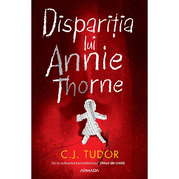 eBook Disparitia lui Annie Thorne - C.J. Tudor