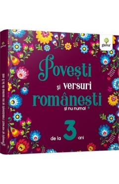 Coperta cărții 'Povești și versuri românești și nu numai pentru 3 ani'