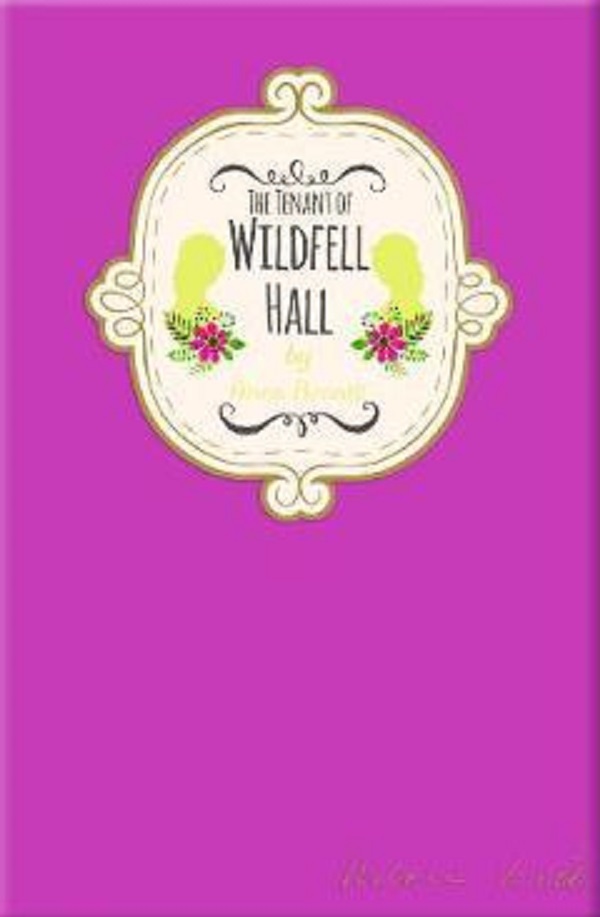 Signature Classics: The Tenant of Wildfell Hall - Anne Bronte