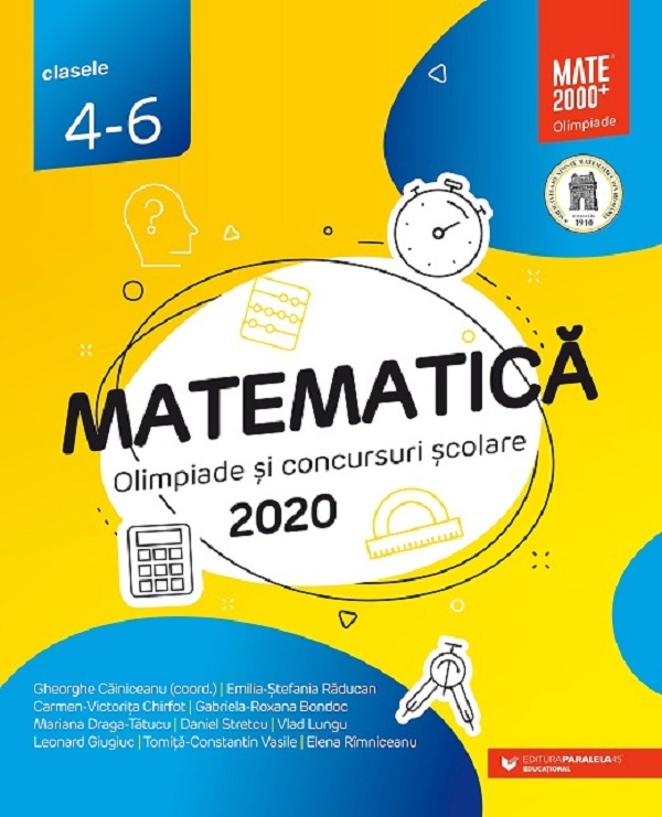 Matematica. Olimpiade si concursuri scolare 2020 - Clasele 4-6 - Gheorghe Cainiceanu