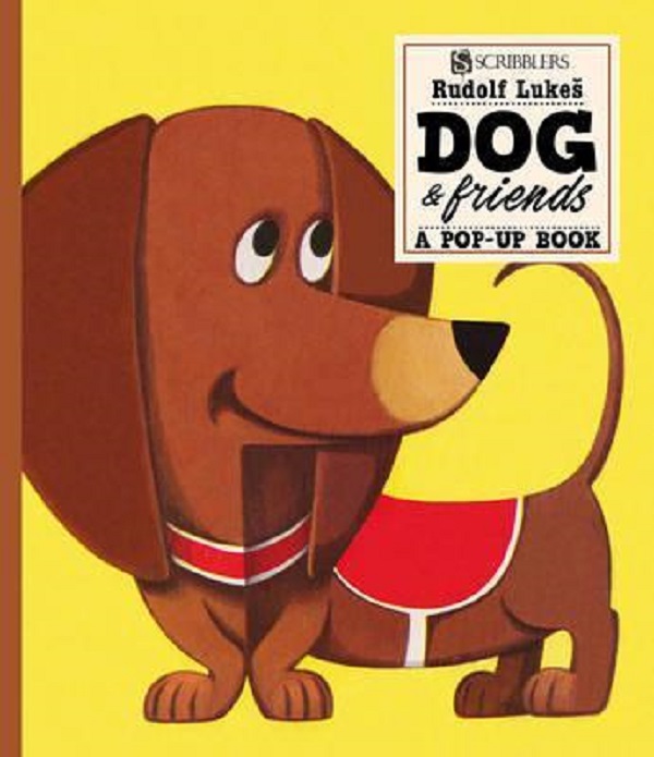 Dog And Friends: A Pop-Up Book - Rudolf Lukes
