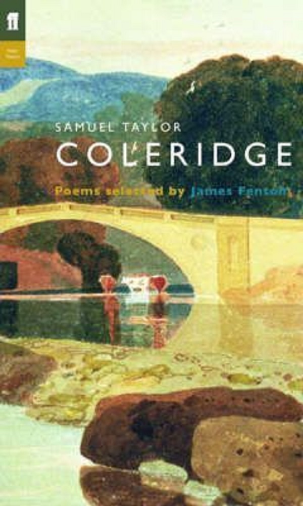 Samuel Taylor Coleridge. Poet to Poet - Samuel Taylor Coleridge, James Fenton