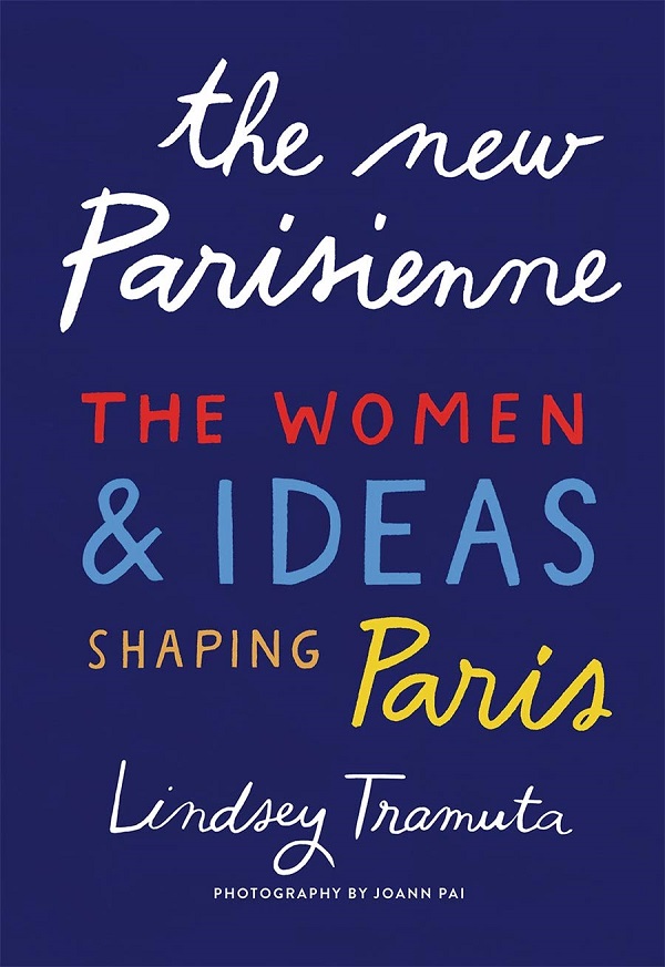 The New Parisienne -  Lindsey Tramuta