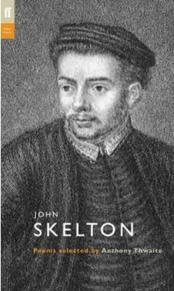 John Skelton. Poet to Poet - John Skelton, Anthony Thwaite