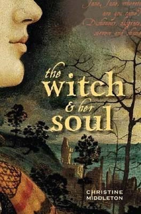 The Witch and Her Soul - Christine Middleton