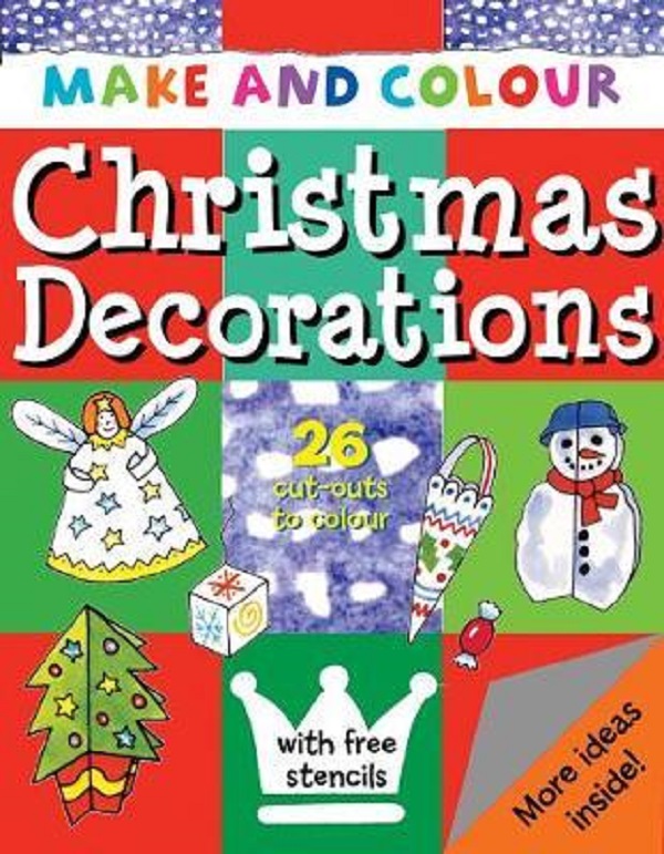 Make & Colour Christmas Decorations - Clare Beaton