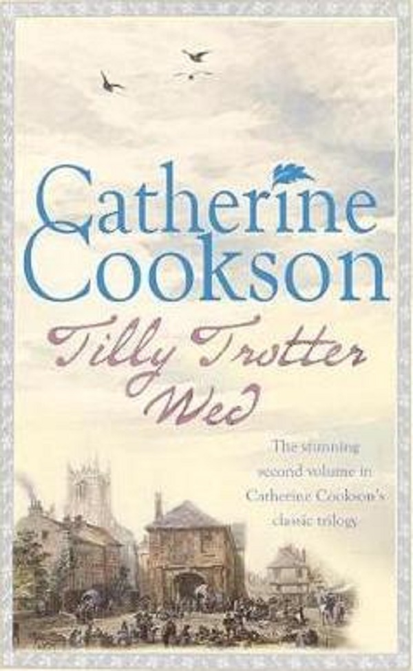 Tilly Trotter Wed - Catherine Cookson