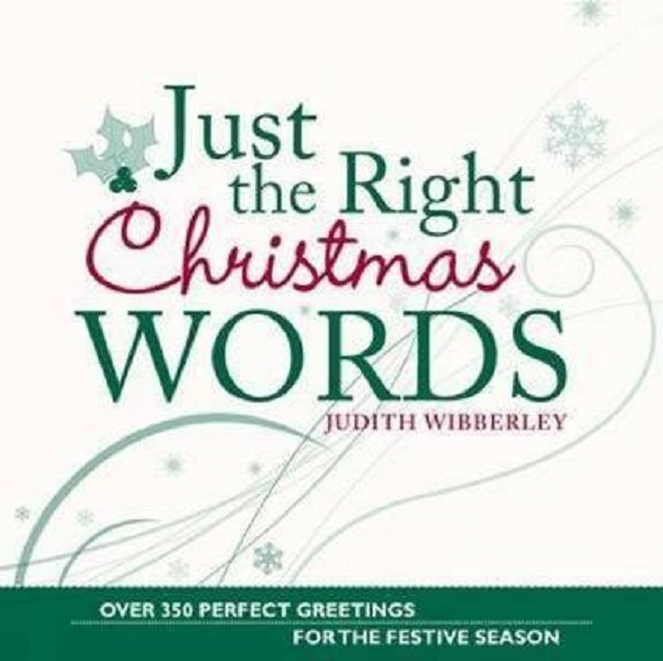 Just the Right Christmas Words - Judith Wibberley