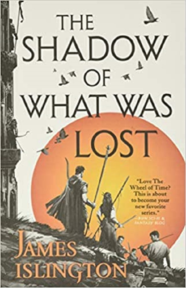 The Shadow of What Was Lost - James Islington