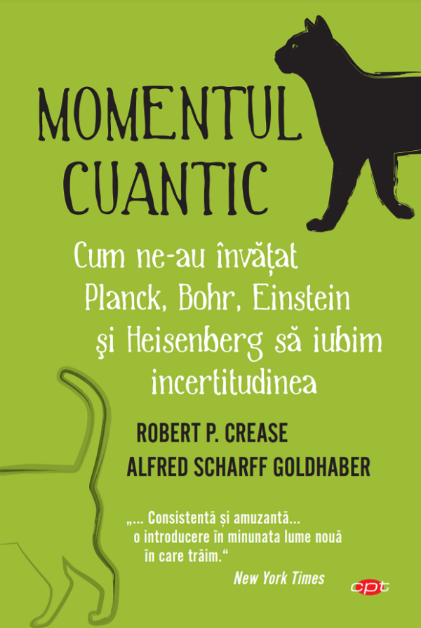 Momentul cuantic - Robert P. Crease, Alfred Scharff Goldhaber