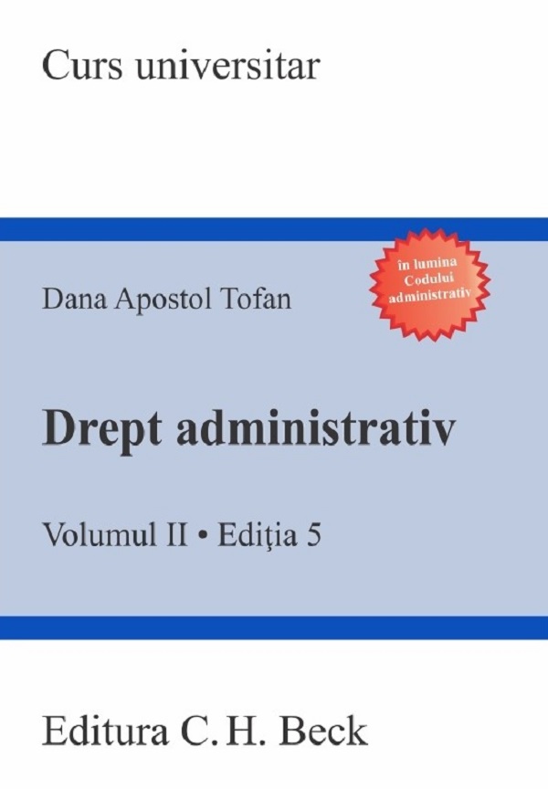 Drept administrativ. Vol.2. Ed.5  - Dana Apostol Tofan