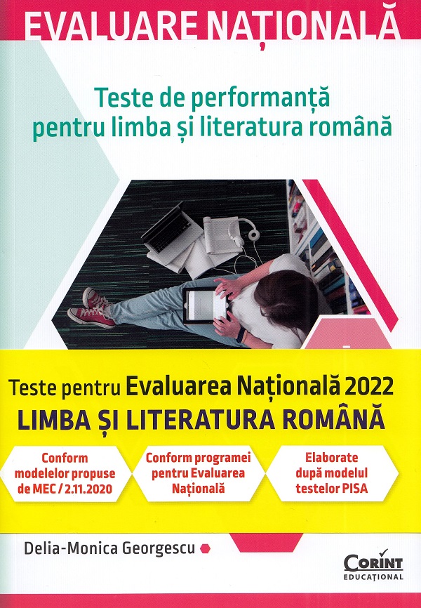 Evaluare nationala 2022. Teste de performanta pentru limba si literatura romana - Delia-Monica Georgescu